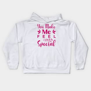 You Make Me Feel Special Kids Hoodie